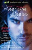 The Vampire Diaries: Stefan's Diaries: The Compelled di L. J. Smith edito da Hachette Children's Group