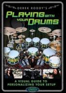 Roddy Derek Playing W Your Drums Dvd edito da Omnibus Press