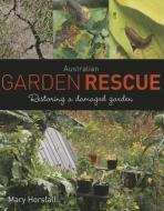 Australian Garden Rescue di Mary Horsfall edito da CSIRO Publishing