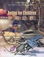 Aesop for Children (Traditional Chinese): 02 Zhuyin Fuhao (Bopomofo) Paperback Color di H. y. Xiao Phd edito da Createspace Independent Publishing Platform
