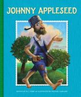 Johnny Appleseed di M. J. York edito da CHILDS WORLD