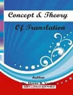 Concept & Theory of Translation di Dr Heenaben Babubhai Variya edito da Createspace