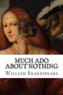 Much ADO about Nothing di William Shakespeare edito da Createspace