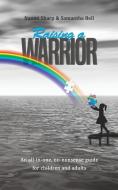 Raising A Warrior di Naomi Sharp & Samantha Bell edito da Austin Macauley Publishers