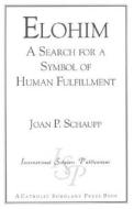 Elohim di Joan P. Schaupp edito da International Scholars Publications,u.s.