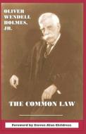 The Common Law di Oliver Wendell Holmes edito da Quid Pro, LLC