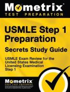 USMLE Step 1 Preparation Secrets Study Guide: USMLE Exam Review for the United States Medical Licensing Examination Step edito da MOMETRIX MEDIA LLC