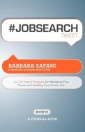 #Jobsearchtweet Book01 di Barbara Safani edito da THINKaha