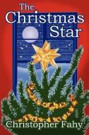 The Christmas Star di Christopher Fahy edito da OVERLOOK CONNECTION