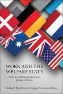 Work and the Welfare State: Street-Level Organizations and Workfare Politics edito da GEORGETOWN UNIV PR