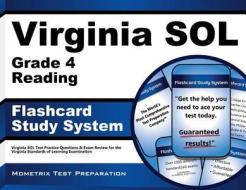 Virginia Sol Grade 4 Reading Flashcard Study System: Virginia Sol Test Practice Questions and Exam Review for the Virginia Standards of Learning Exami di Virginia Sol Exam Secrets Test Prep Team edito da Mometrix Media LLC