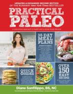 Practical Paleo, 2nd Edition (updated And Expanded) di Diane Sanfilippo edito da Simon & Schuster