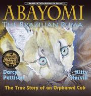 Abayomi, the Brazilian Puma di Darcy Pattison edito da Mims House
