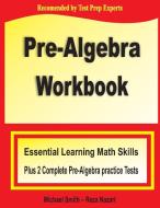 Pre-Algebra Workbook di Michael Smith, Reza Nazari edito da Math Notion