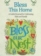 Bless This Home di Robin Pickens edito da Fox Chapel Publishing