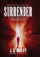 Surrender di J.S. Bailey edito da Bhc Press