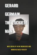Lucky Man di Gerard Germain edito da Page Publishing, Inc