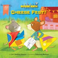 Cheese Fest!: Composing Shapes di Lori Haskins Houran edito da KANE PR