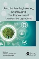 Sustainable Engineering, Energy, And The Environment edito da Apple Academic Press Inc.