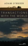 Transactions with the World di Adam O'Brien edito da Berghahn Books