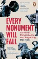 Every Monument Will Fall di Dan Hicks edito da Cornerstone