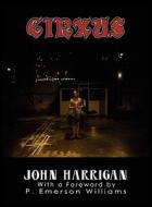 Cirxus di John Harrigan edito da WEAPONIZED