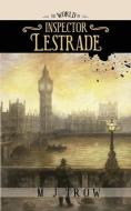 The World of Inspector Lestrade: Historical Companion to the Inspector Lestrade Series di M. J. Trow edito da LIGHTNING SOURCE INC