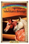 Sobekkare's Revenge di Angela Dorsey edito da Enchanted Pony Books
