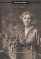 Lost Essays di Charlotte Perkins Gilman edito da Grand Publishing