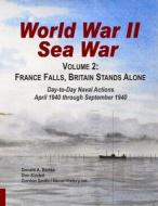 World War II Sea War, Volume 2 di Donald A Bertke, Gordon Smith, Don Kindell edito da Bertke Publications