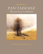 Pan Tadeusz di Adam Mickiewicz edito da Archipelago Books