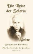 Die Reise Der Seherin, 2nd Edition di Almine edito da SPIRITUAL JOURNEYS LLC