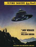 Flying Saucers are Real di Jack Womack edito da Anthology Editions