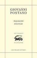 Eclogues - Eclogae di Giovanni Pontano edito da LES BELLES LETTRES
