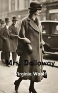 Mrs. Dalloway (Annotated) di Virginia Woolf edito da Jason Nollan