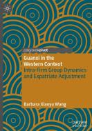 Guanxi In The Western Context di Barbara Xiaoyu Wang edito da Springer Nature Switzerland Ag