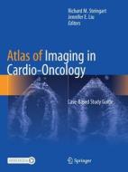 Atlas of Imaging in Cardio-Oncology edito da Springer International Publishing
