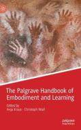 The Palgrave Handbook Of Embodiment And Learning edito da Springer Nature Switzerland AG