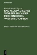 Encyclopädisches Wörterbuch der medicinischen Wissenschaften, Band 17, Homoplata - Iliacus musculus edito da De Gruyter