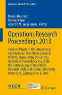 Operations Research Proceedings 2013 edito da Springer-Verlag GmbH