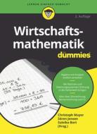 Wirtschaftsmathematik für Dummies di Christoph Mayer, Sören Jensen, Suleika Bort edito da Wiley-VCH GmbH