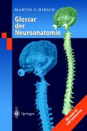 Glossar der Neuroanatomie di Martin C. Hirsch edito da Springer Berlin Heidelberg