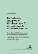 Die Bedeutung erfolgreicher Verfahrensrügen für das nachfolgende tatrichterliche Urteil di Stefan Vogelsang edito da Lang, Peter GmbH