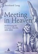 Meeting in Heaven di Bernhard Lang edito da Lang, Peter GmbH