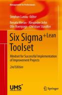 Six Sigma+Lean Toolset di Alexander John, Renata Meran, Olin Roenpage, Christian Staudter edito da Springer Berlin Heidelberg