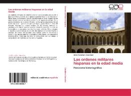 Las ordenes militares hispanas en la edad media di Uriel Caballero González edito da EAE