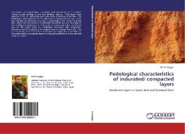 Pedological characteristics of indurated/ compacted layers di Ali El-Naggar edito da LAP Lambert Academic Publishing