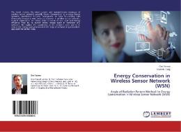 Energy Conservation in Wireless Sensor Network (WSN) di Om Verma, Naveen Garg edito da LAP Lambert Academic Publishing