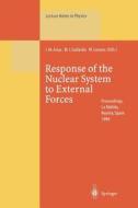 Response of the Nuclear System to External Forces edito da Springer Berlin Heidelberg