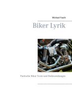 Biker Lyrik di Michael Fauth edito da Books on Demand